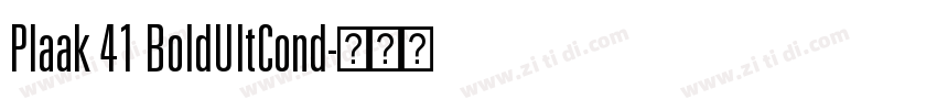 Plaak 41 BoldUltCond字体转换